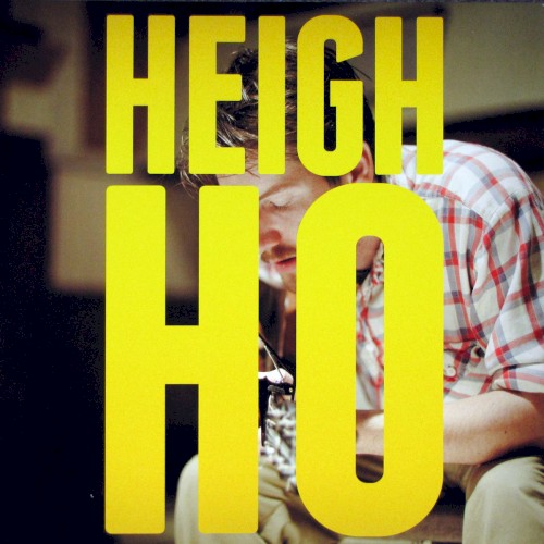 Heigh Ho by Blake Mills